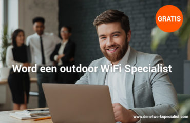 Word een outdoor WiFi Specialist - Outdoor WiFi Specialist training